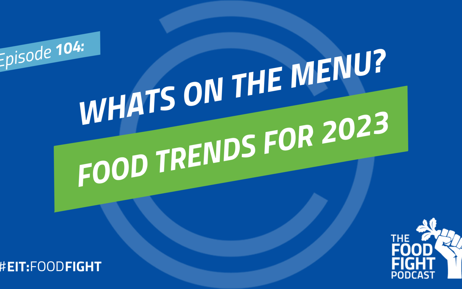 Whats on the menu? Food Trends for 2023 EIT Food